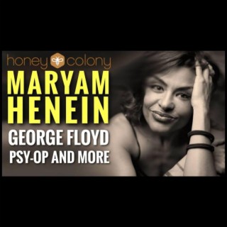 Rebunked #036 | Maryam Henein | George Floyd & Other Psy-Ops