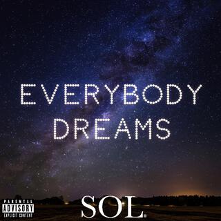 Everybody Dreams lyrics | Boomplay Music