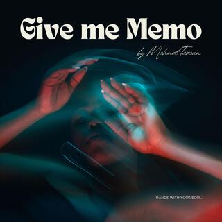 Give me Memo