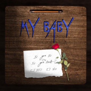 My Baby lyrics | Boomplay Music