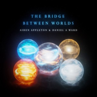 The Bridge Between Worlds