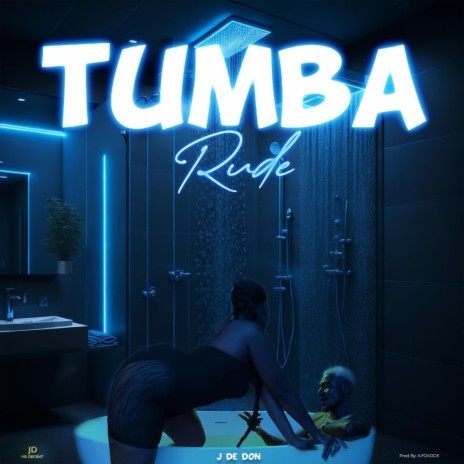 Tumba Rude | Boomplay Music