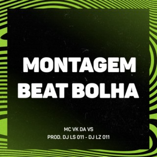 MONTAGEM BEAT BOLHA