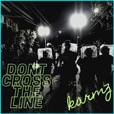 Dont Cross the Line | Boomplay Music