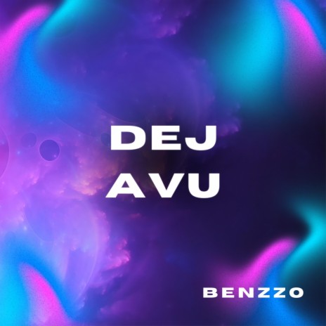 Dejavu | Boomplay Music