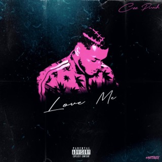 Love Me lyrics | Boomplay Music