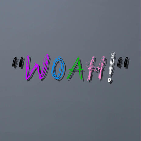 WOAH! | Boomplay Music