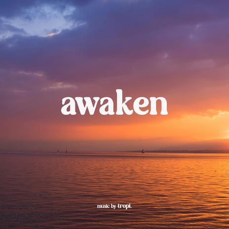 Awaken | Boomplay Music