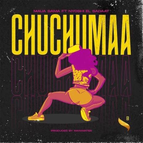CHUCHUMAA | Boomplay Music