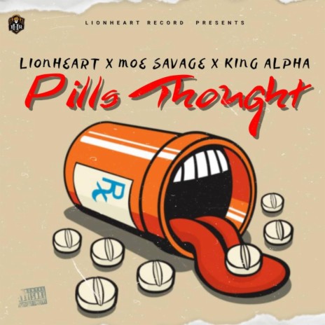 Pills Thought ft. Moe Savage & King Alpha