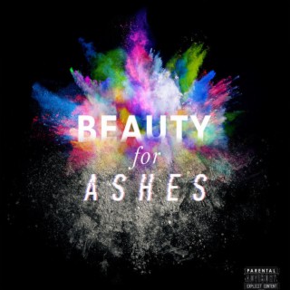 Beauty For Ashes