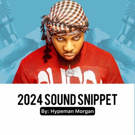 2024 sound snippet | Boomplay Music