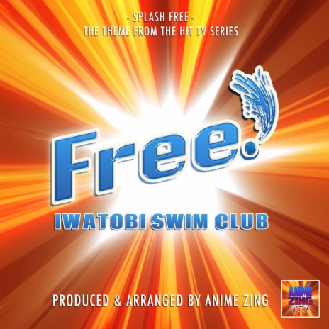 Splash Free (From Free - Iwastobi Swim Club) | Boomplay Music