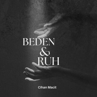 Beden & Ruh