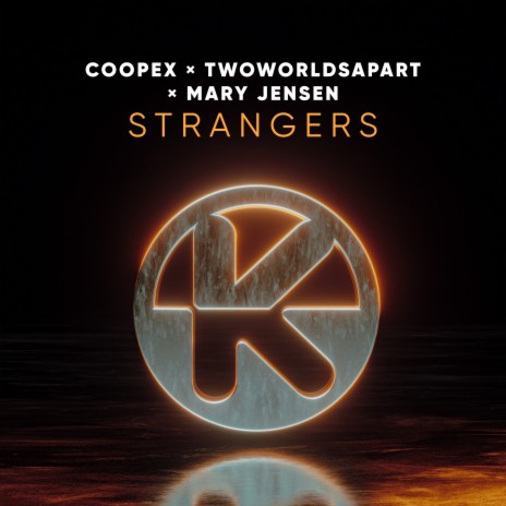 Strangers ft. TwoWorldsApart & Mary Jensen | Boomplay Music