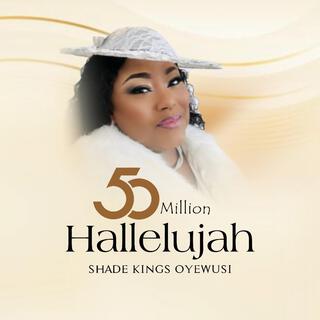 50 Million Hallelujah