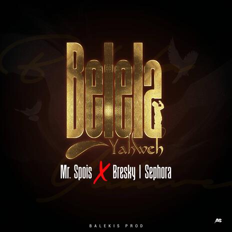 BELELA YAHWEH ft. BRESKY & SEPHORA | Boomplay Music