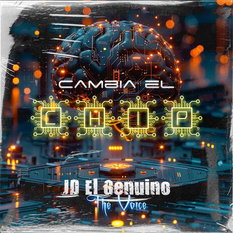 Cambia el chip (Jd el Genuino) | Boomplay Music