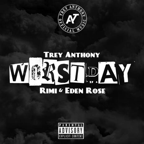 WORST DAY ft. Rimi & Eden Rose | Boomplay Music