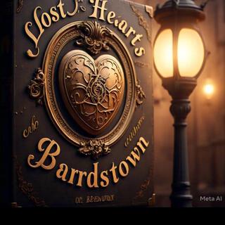 Lost Heart's of Bardstown lyrics | Boomplay Music