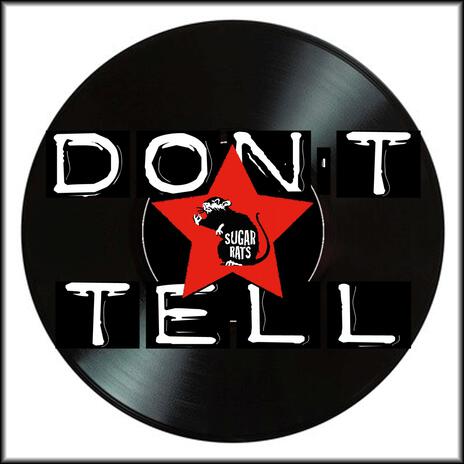 Don't tell | Boomplay Music