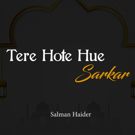 Tere Hote Hue Sarkar | Boomplay Music