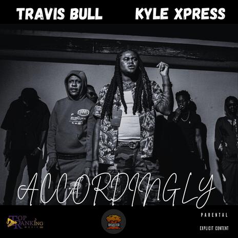 Accordingly ft. Travis Bull | Boomplay Music