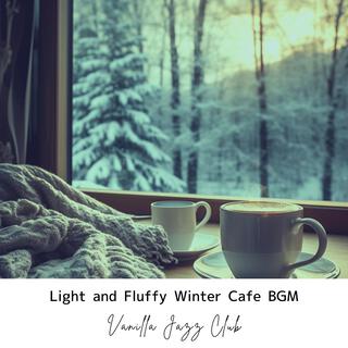 Light and Fluffy Winter Cafe Bgm