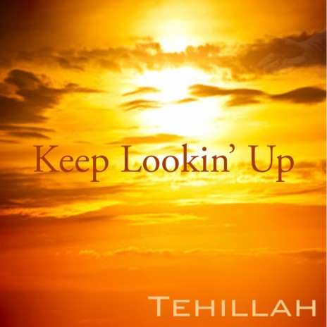 Keep Lookin' Up