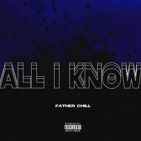 All I Know | Boomplay Music