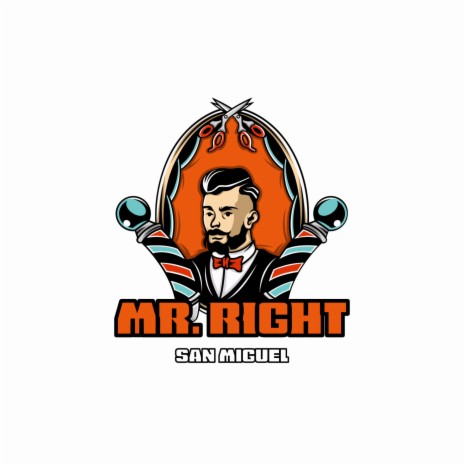 Mr. Right | Boomplay Music