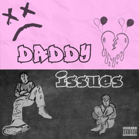 Daddy Issues | Boomplay Music