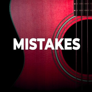 Mistakes