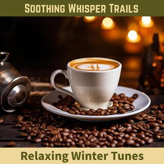 Relaxing Winter Tunes