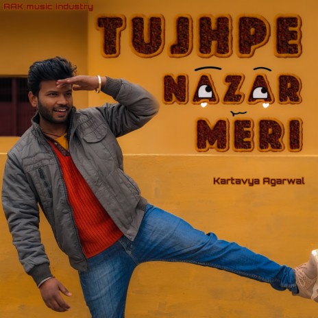 Tujhpe Nazar Meri ft. Ayush Gupta | Boomplay Music