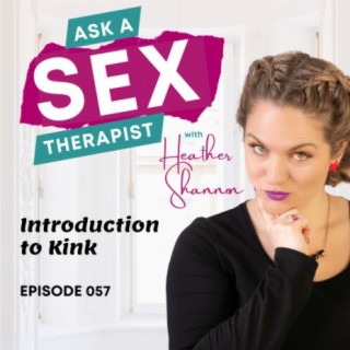 Kink Bdsm Orgasm Porn 057 Introduction to Kink Podcast