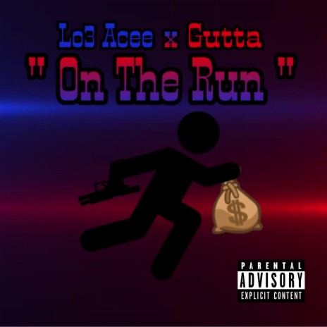 On The Run ft. RealGuttaMusic