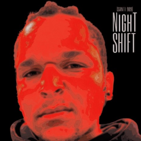NIGHT SHIFT | Boomplay Music