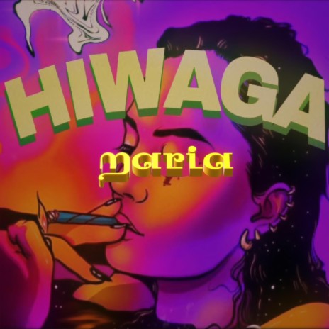 HIWAGA ft. maria | Boomplay Music