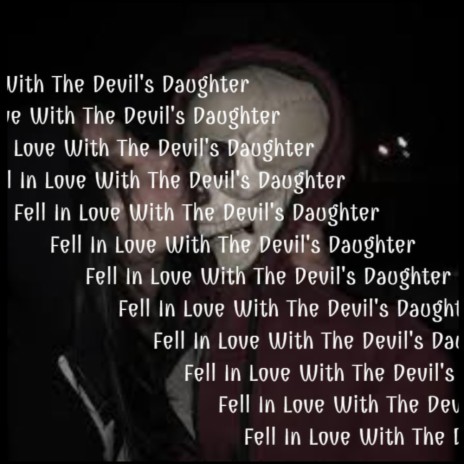 I Fell In Love With the Devil's Daughter | Boomplay Music