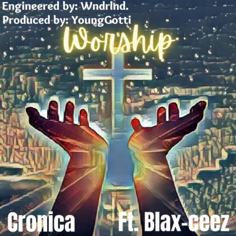 Worship ft. Blax-ceez | Boomplay Music