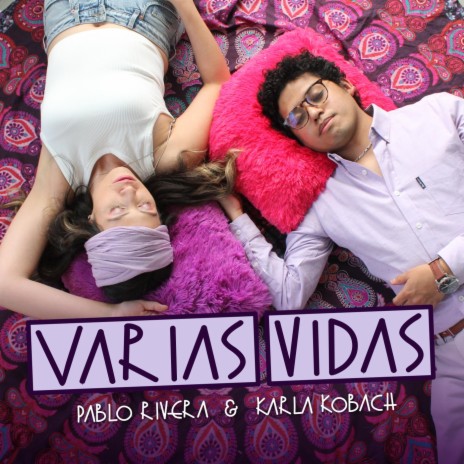 Varias Vidas ft. Karla Kobach | Boomplay Music