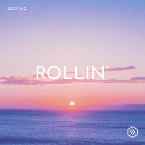 Rollin' | Boomplay Music