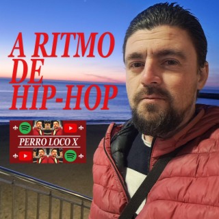 A Ritmo De Hip-Hop