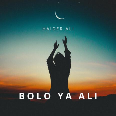 Bolo Ya Ali | Boomplay Music