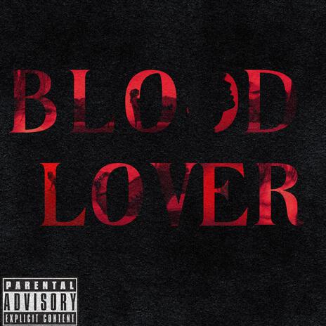 BLOODLOVER ft. Sammi Lynn | Boomplay Music