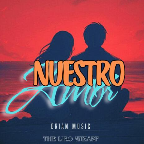 Nuestro Amor | Boomplay Music