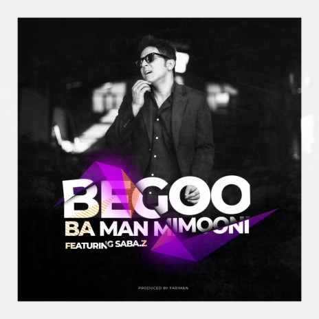 Begoo Ba Man Mimooni (feat. Saba.z) | Boomplay Music