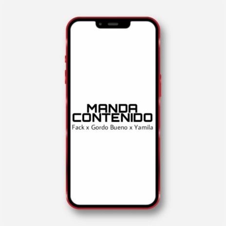 Manda Contenido (Fack x Gordo Bueno x Yami) | Boomplay Music