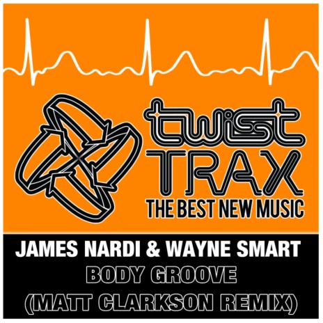 Body Groove (Matt Clarkson Remix) ft. Wayne Smart | Boomplay Music